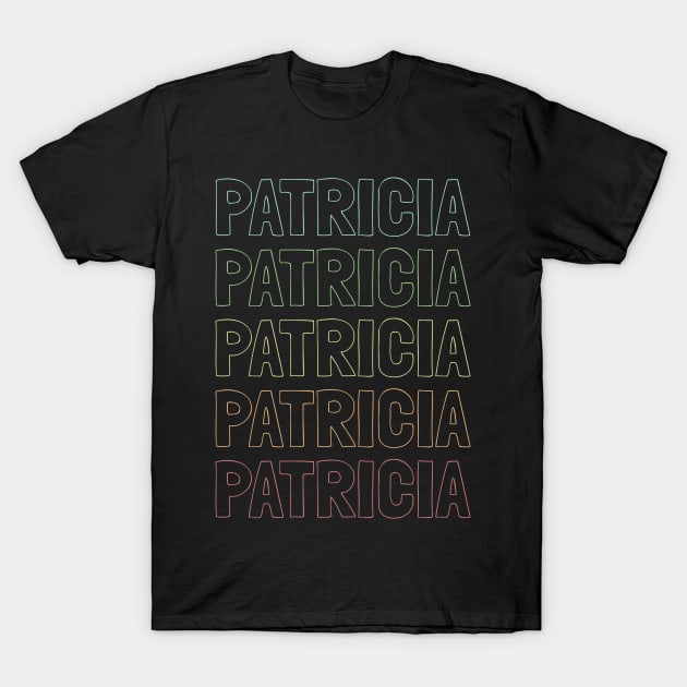 Patricia Name Pattern T-Shirt by Insert Name Here